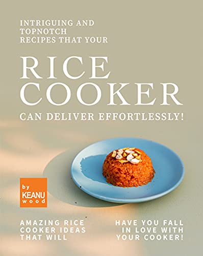 Delightful Rice Cooker Recipes: Explore the Wonders of Your Cooker!