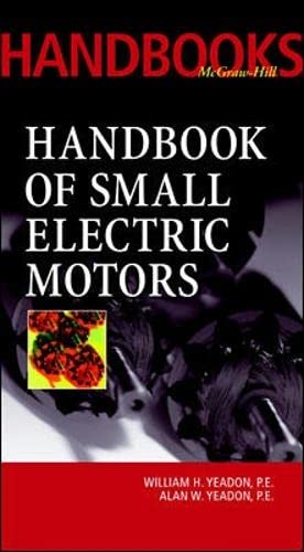 Handbook of Small Electric Motors (McGraw-Hill)