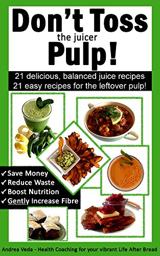 Juicer Pulp Recipes Book