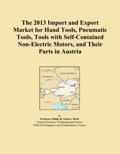 Hand Tools, Pneumatic Tools, and Their Parts in Austria