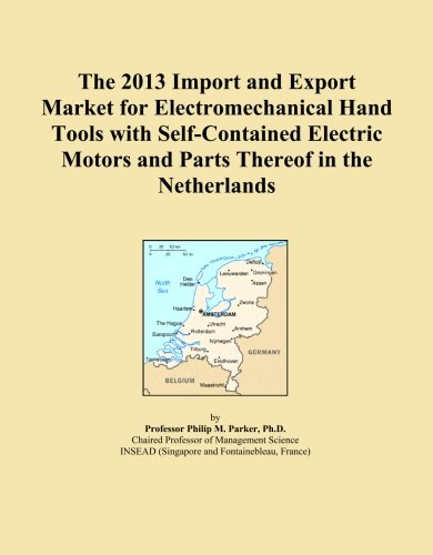 Import and Export Market for Electromechanical Hand Tools in Netherlands
