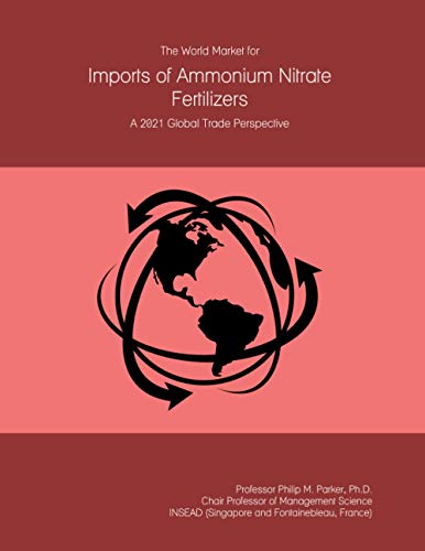 2021 Global Trade Perspective: Ammonium Nitrate Fertilizers Report