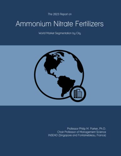 2023 Report: Ammonium Nitrate Fertilizers Global Market Segmentation