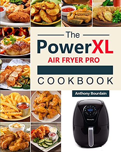550 Affordable, Healthy & Easy Recipes for Power XL Air Fryer Pro