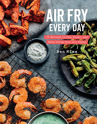 Air Fry Every Day Cookbook