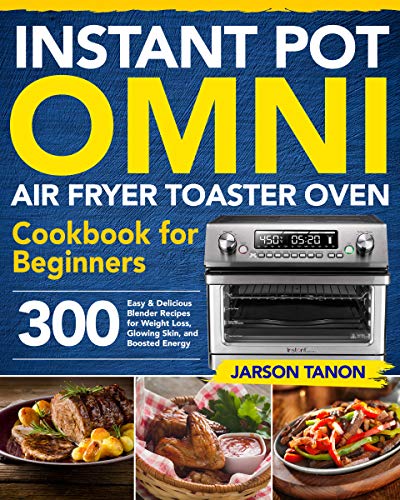 Air Fryer Toaster Oven Cookbook for Smart People