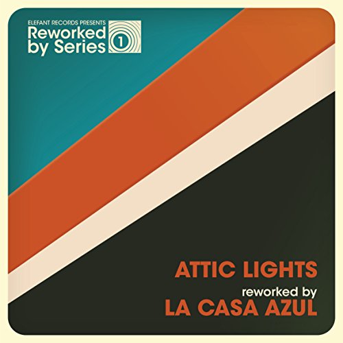 Attic Lights Reworked By La Casa Azul