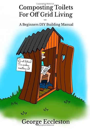Beginners DIY Building Manual for Composting Toilets