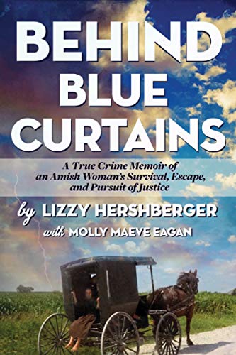 Behind Blue Curtains: A True Crime Memoir
