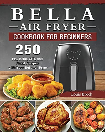 Bella Air Fryer Cookbook for Beginners