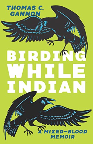 Birding While Indian Memoir
