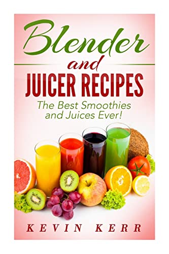 Blender and Juicer Recipes
