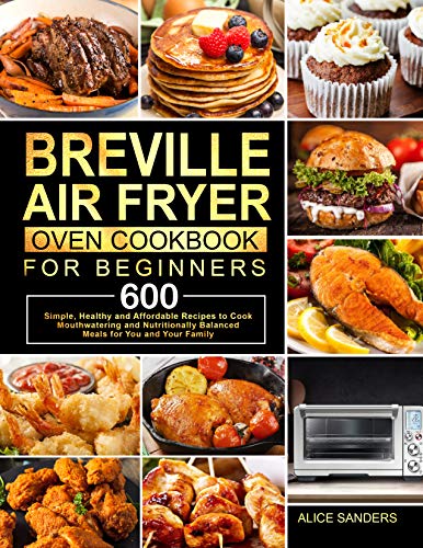 Breville Air Fryer Oven Cookbook