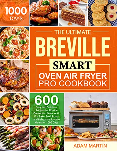 Breville Smart Oven Air Fryer Pro Cookbook