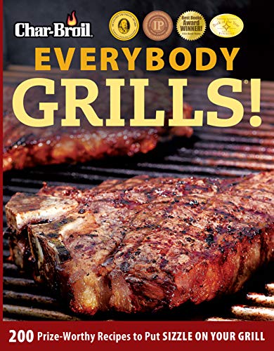200 Prize-Worthy Grill Recipes: Tips & Tricks for Grilling, Smoking, BBQ