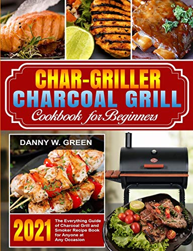 Char-Griller Charcoal Grill Cookbook Overview