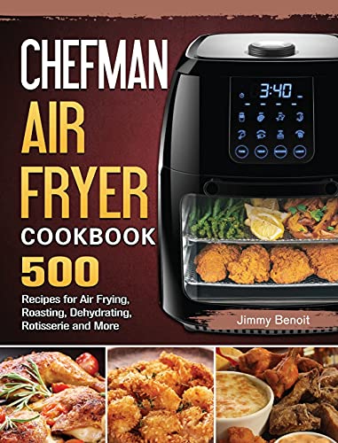 Chefman Air Fryer Cookbook: 500 Recipes