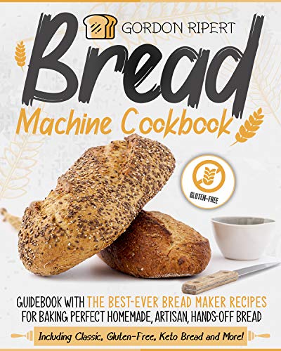 Comprehensive Bread Machine Cookbook with Perfect Homemade Recipes