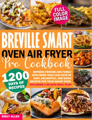 Comprehensive Cookbook for Breville Smart Oven Air Fryer Pro