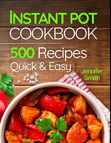 Comprehensive Instant Pot Cookbook: Everyday Recipes for Everyone