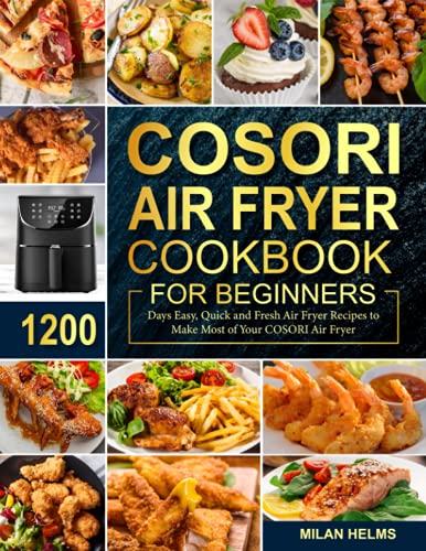 COSORI Air Fryer Cookbook
