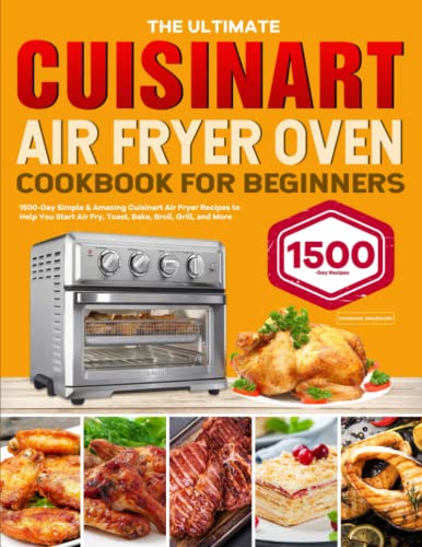 Cuisinart Air Fryer Cookbook: Simple & Amazing Recipes for Beginners