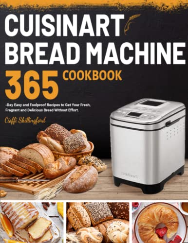365 Days of Easy Bread Machine Recipes