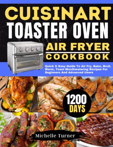 1200 Days of Cuisinart Toaster Oven Air Fryer Cooking