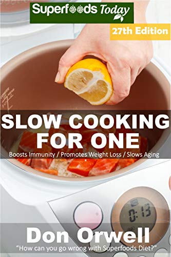 Delicious & Healthy Slow Cooker Recipes for One