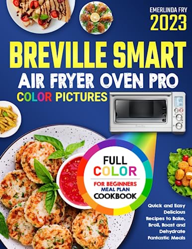 Delicious Recipes for the Breville Smart Air Fryer Oven