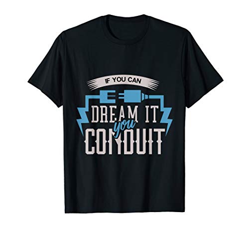 Dream It You Conduit T-Shirt