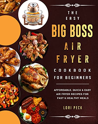Easy Big Boss Air Fryer Cookbook