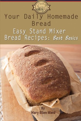 Easy Stand Mixer Bread Recipes