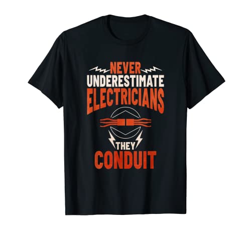 Electricians The Conduit T-Shirt