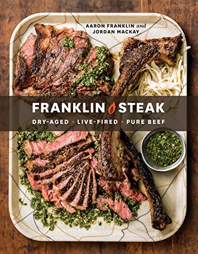 Franklin Steak: The Ultimate Guide to Cooking Perfect Steak