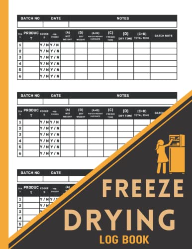 Freeze Drying Log Book: Comprehensive Record and Maintenance Guide