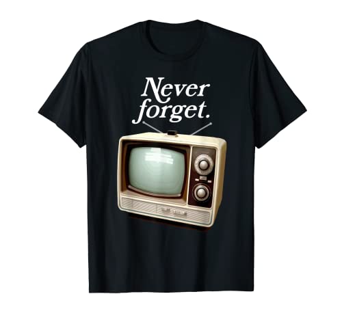 Funny Vintage Television Never Forget 1970s Retro TV T-Shirt