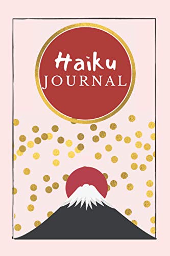 Haiku Journal: Capture the Art of Haiku Poetry