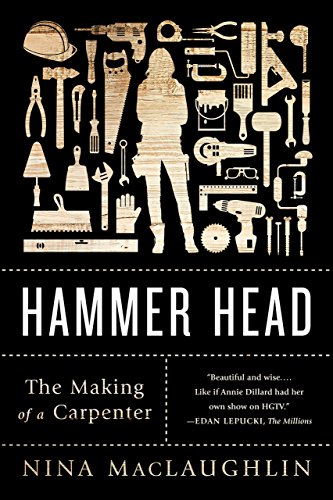Hammer Head: A Carpenter's Journey