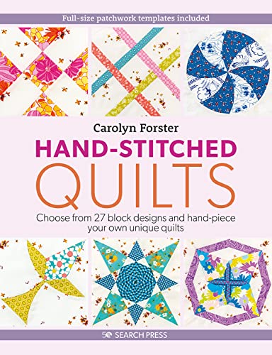 Hand-Stitched Quilts: Inspiring Designs for Unique Quilts