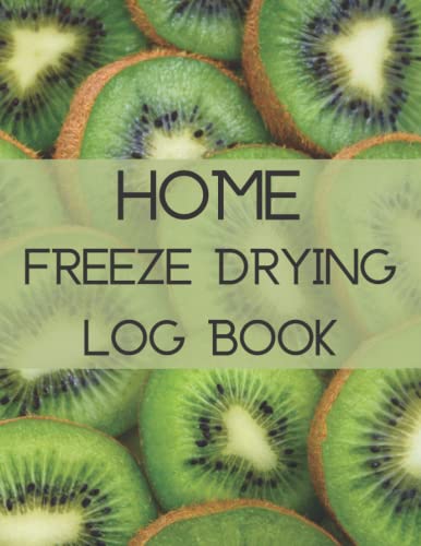 Freeze Dryer Log Book: Record Your Drying Activities
