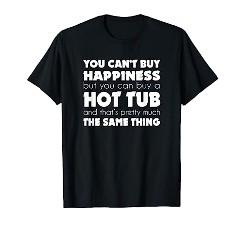 Hot Tub Themed Funny Gift for Hot Tub Owners T-Shirt