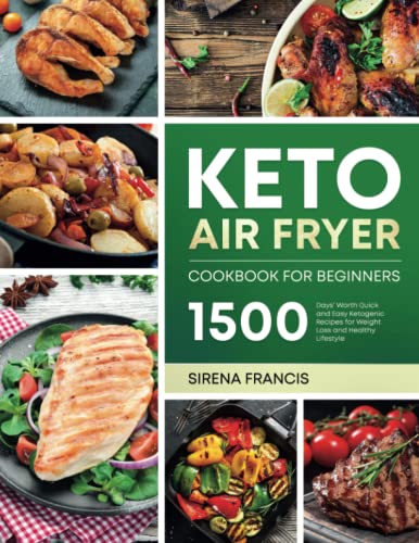 Keto Air Fryer Cookbook: Simple Ketogenic Recipes for Healthy Living