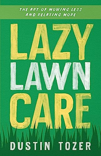 Lazy Lawn Care Tips