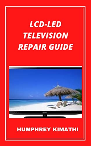 LCD-LED TELEVISION REPAIR GUIDE