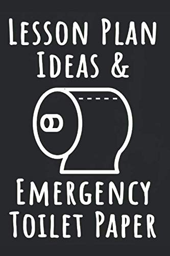 Lesson Plan Ideas & Emergency Toilet Paper