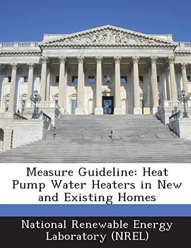Measure Guideline: Heat Pump Water Heaters in New and Existing Homes