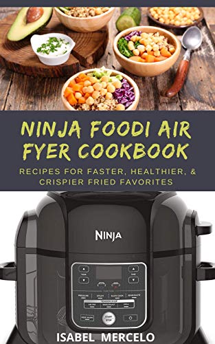 Ninja Foodi Air Fryer Cookbook