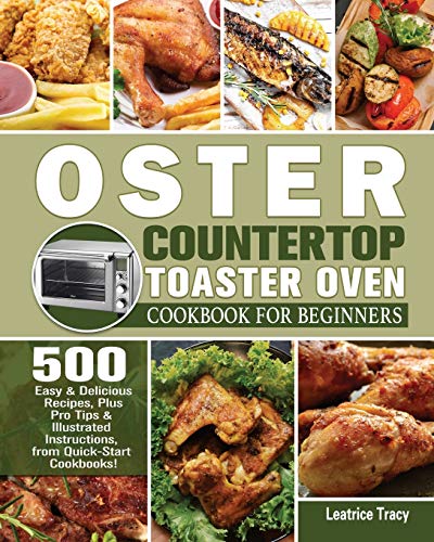 Oster Toaster Oven Cookbook for Beginners