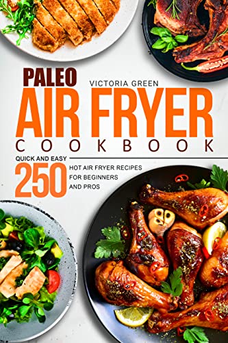 Paleo Air Fryer Cookbook